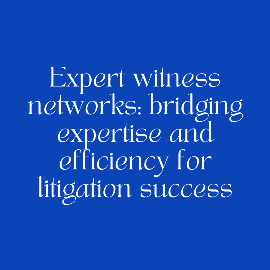 Expert Witness Networks
